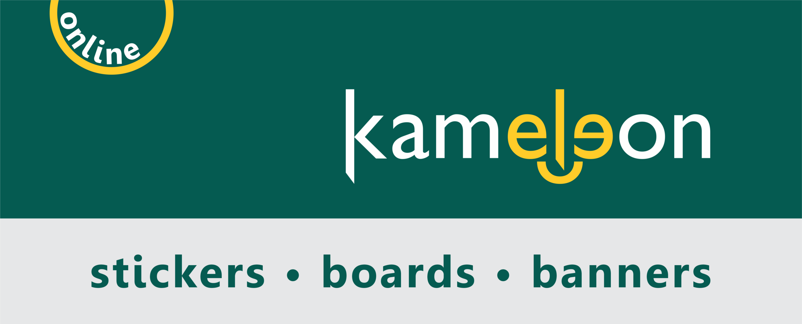 Kameleon | Stickers ◆ Boards ◆ Banners